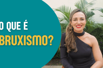 O que é Bruxismo - Dra. Roberta Bossolani - Liberte-se
